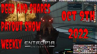 Deed And Shares Payout Show Weekly For Entropia Universe Oct 9th 2022