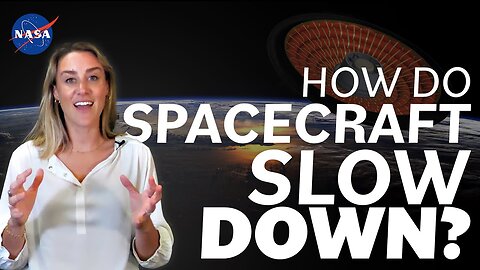 How do spacecraft slow down?