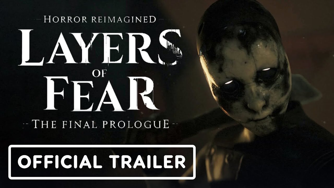 Layers of Fear: The Final Prologue - Official Launch Trailer