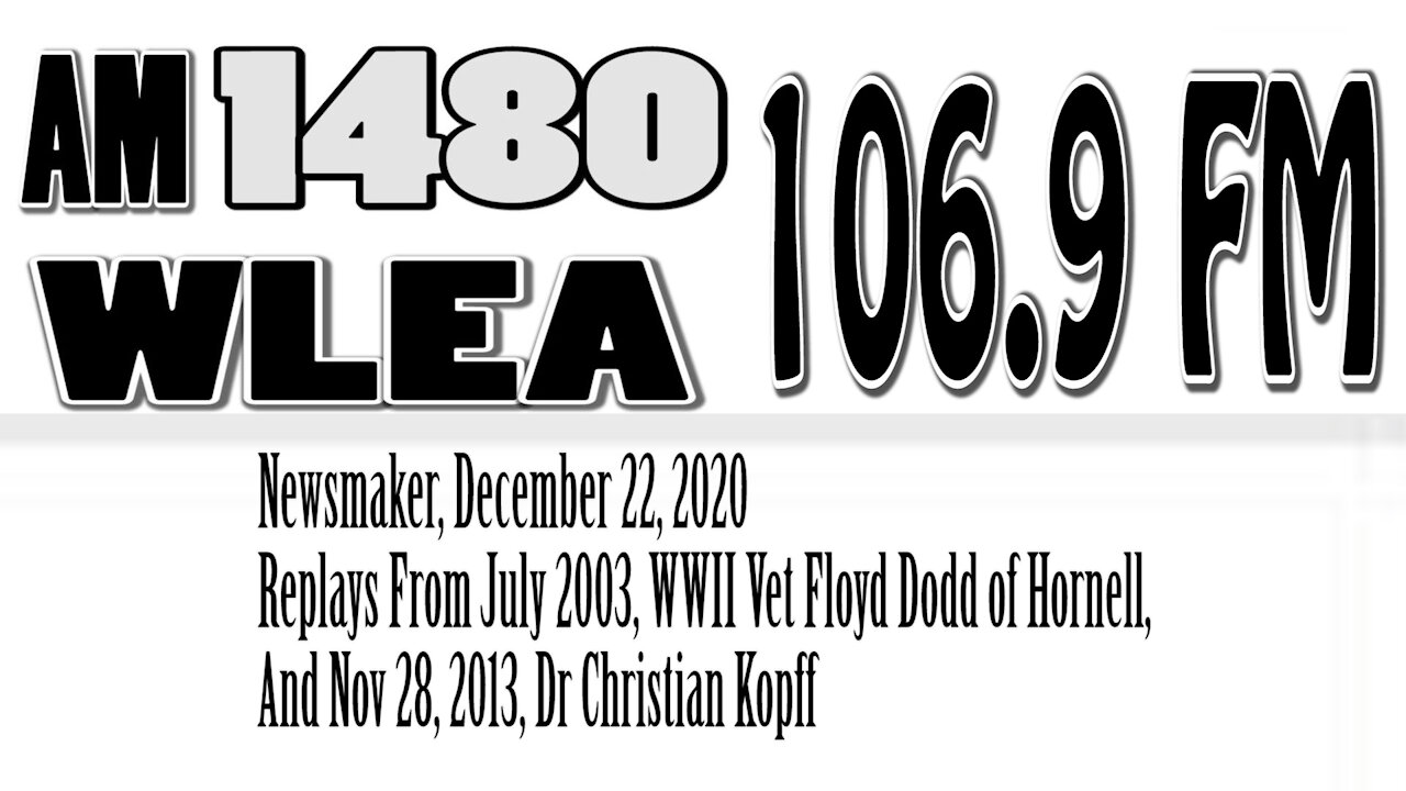 Wlea Newsmaker Replays From July 2003, Floyd Dodd, Christian Kopff, Nov 2013