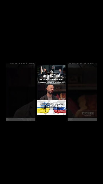 Andrew Tate on the War in Ukraine: “Not as simple as Good vs. Evil”