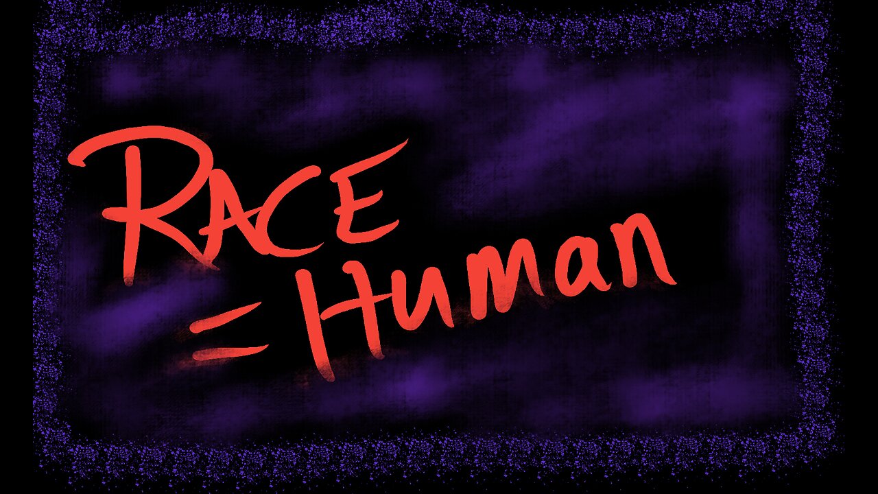 Race = Human