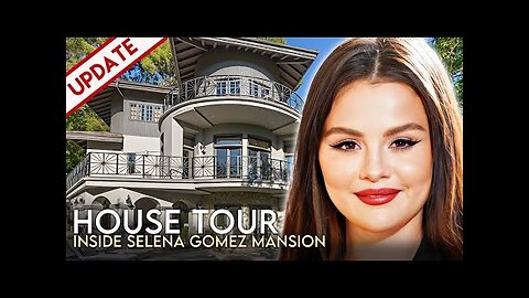 Selena Gomez - House Tour - $4.9 Million Los Angeles Mansion & More