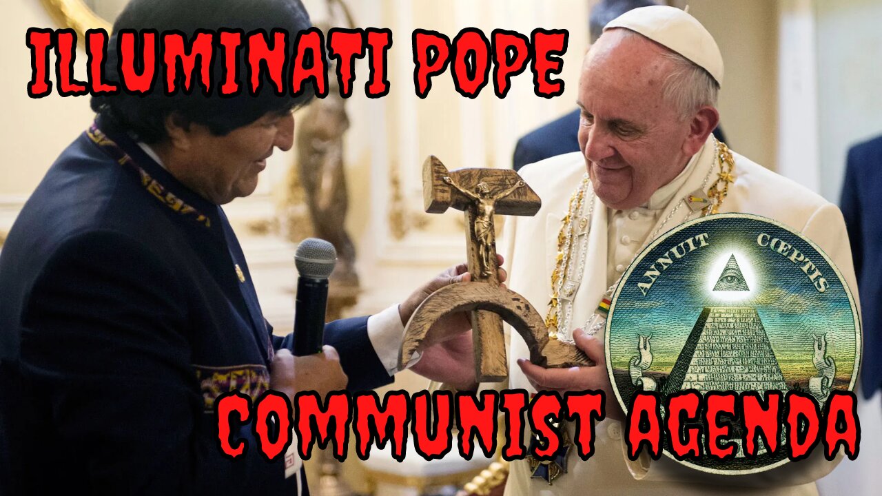 Illuminati Pope Francis Yoking Up With Atheist Communist China