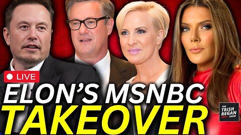 BREAKING: Media FREAKS! It's WAR on Elon Amid MSNBC Acquisition Talk