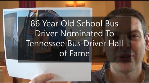 86 Year Old Bus Driver Nominated To Tennessee School Bus Driver Hall of Fame