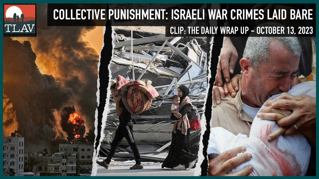 Collective Punishment: Israeli War Crimes Laid Bare