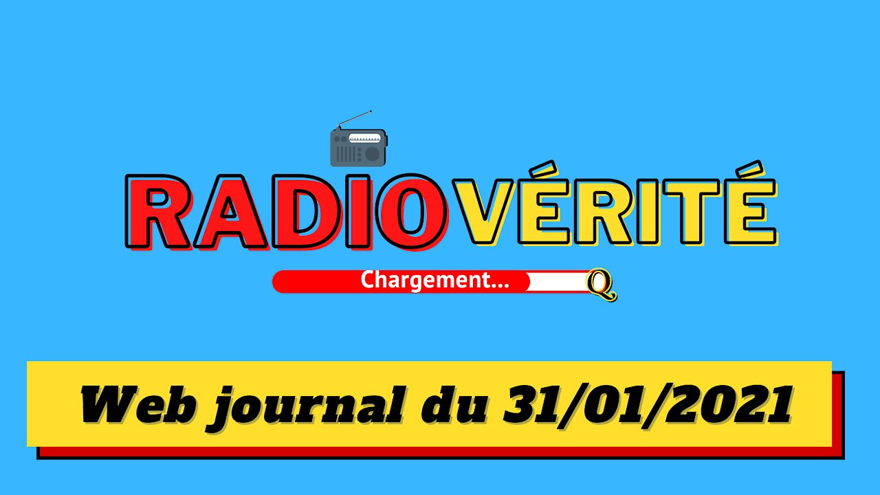 Radio Vérité du 31-01-2021 (Web journal)