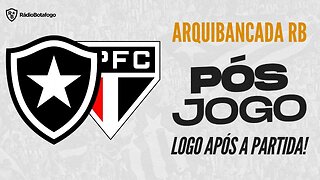 PÓS JOGO: VITÓRIA! BOTAFOGO 2 X 1 SÃO PAULO