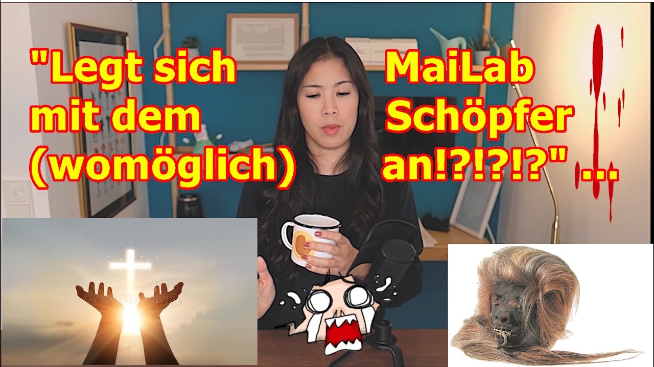 „Legt sich MaiLab mit dem Schöpfer (womöglich) an!?!?!?“ ...