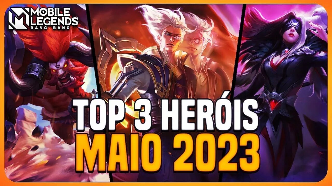 TOP 3 MELHORES HERÓIS DE CADA POSIÇÃO | MAIO 2023 | MLBB