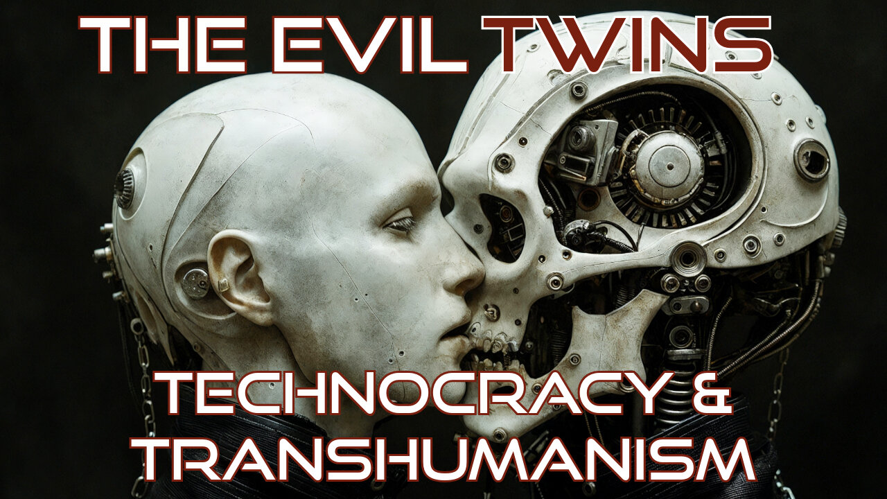 Globalism Rising: Evil Twins Of Technocracy & Transhumanism- Truth Today 11-19-24