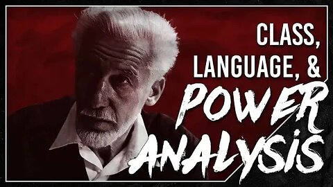 Class, Language, & Power Analysis