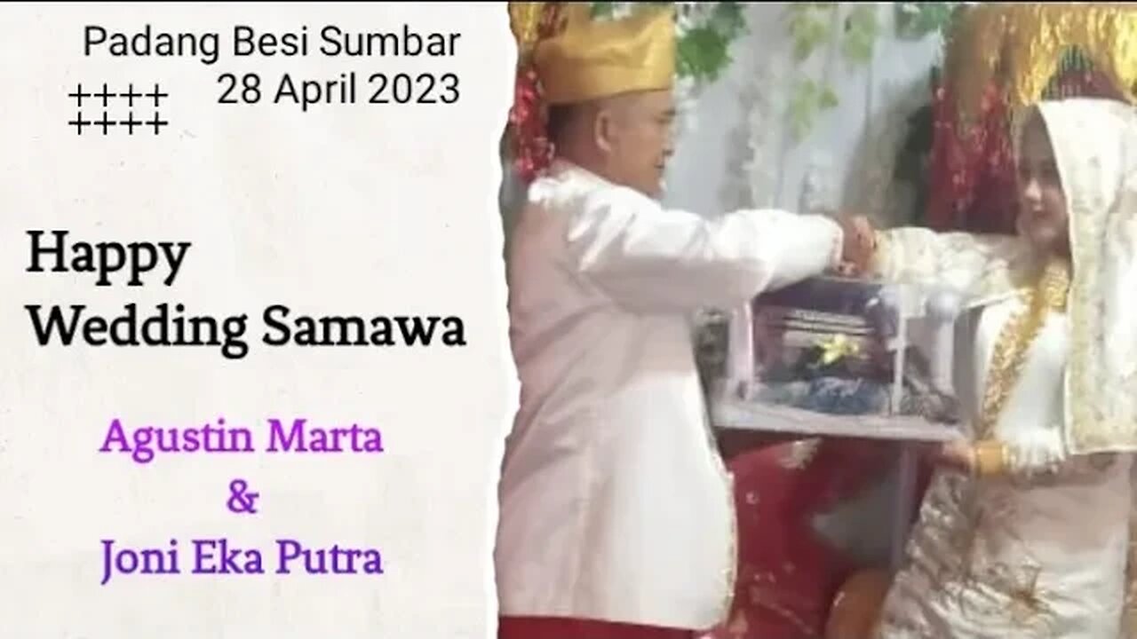 Happy Wedding Agustina Marta & Joni Eka Putra, #samawa 28-4-2023 This Moment