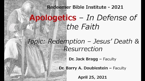 Apologetics - Redemption - Jesus' Death & Resurrection