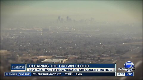 EPA meeting to downgrade air quality rating in Denver and other counties