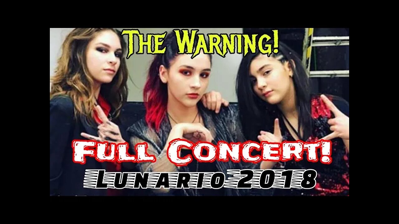 The Warning Full LUNARIO 2018 concert!!