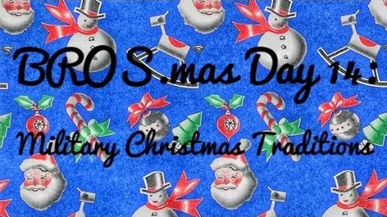 BROS.mas Day 14: Military Christmas Traditions