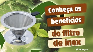 Filtro Inox de Café é bom mesmo? A verdade nua e crua