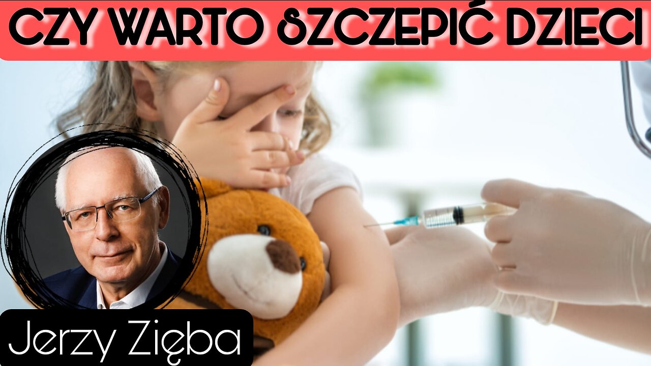 Czy warto szczepić nasze dzieci - Jerzy Zięba