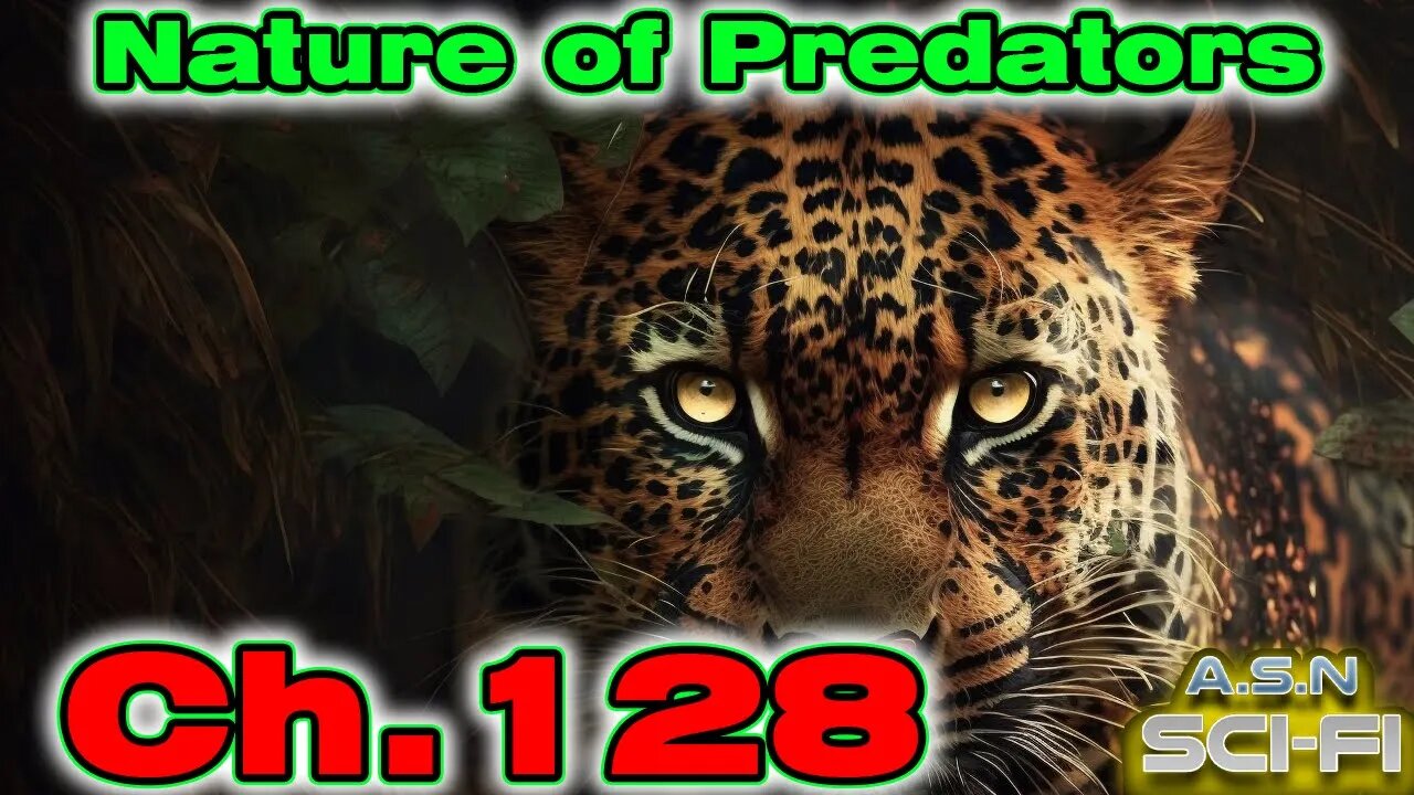 The Nature of Predators ch.128 of ?? | HFY | Science fiction Audiobook