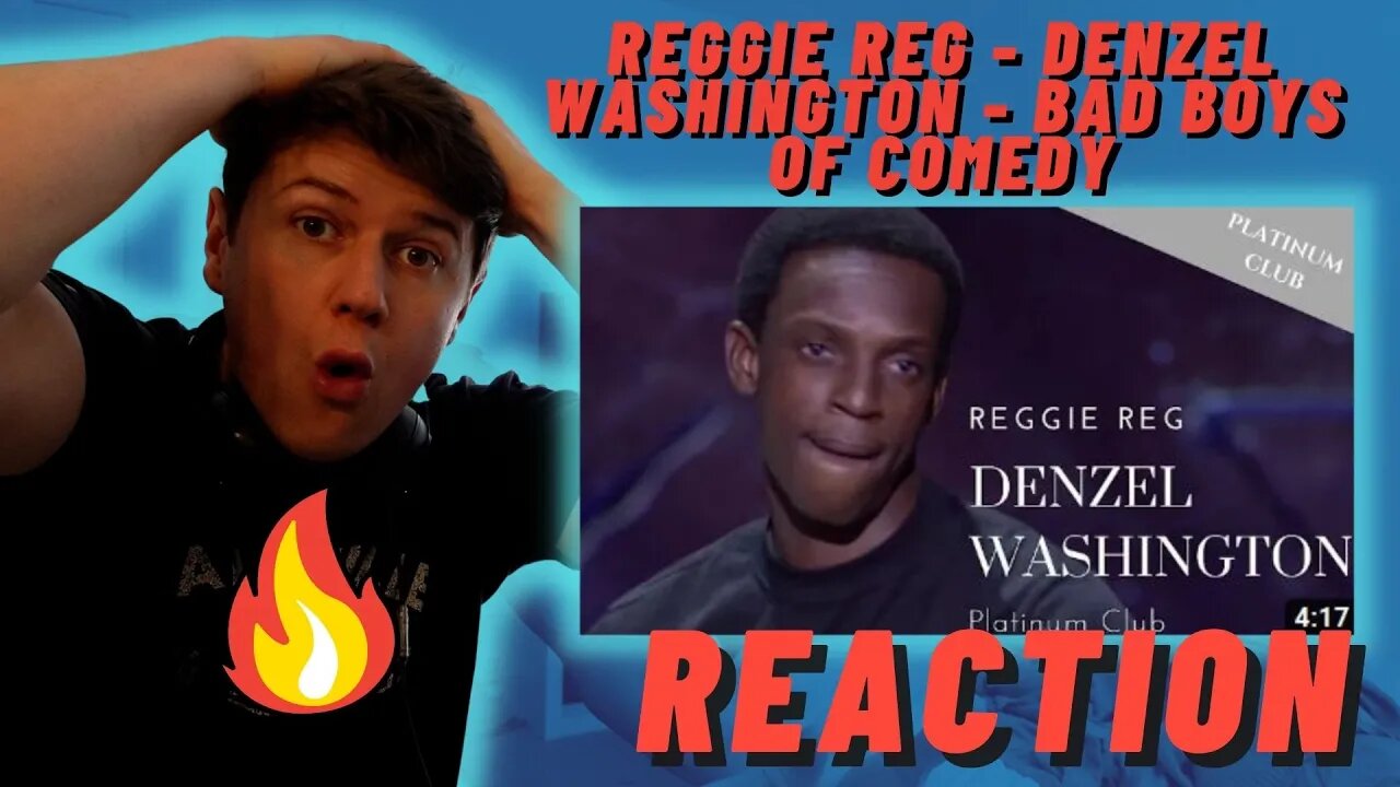 IRISH REACTION Reggie Reg - Denzel Washington - Bad Boys Of Comedy"