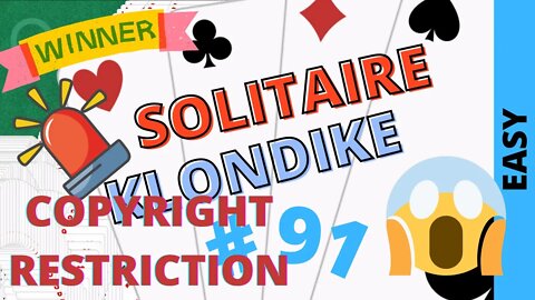 Microsoft Solitaire Collection - Klondike - EASY Level - # 91 COPYRIGHT RESTRICTION AGAIN ?!?!?!?!?!