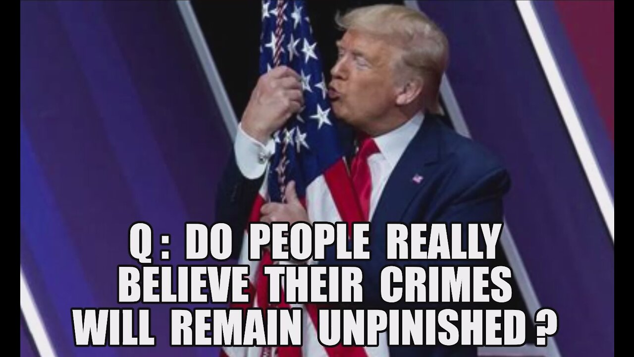 Q+ TRUMP: DO SOME REALLY BELIEVE THEIR CRIMES WILL GO UNPUNISHED? SUICIDE WEEKEND SAVE THE TAXPAYERS