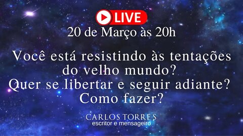 Você está resistindo às tentações do velho mundo? Quer se libertar e seguir adiante? Como fazer?