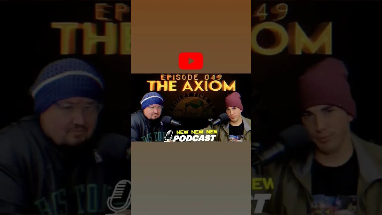 More on Episode 049 "The Axiom" YouTube channel - Toilet Time TV - link to video in comments