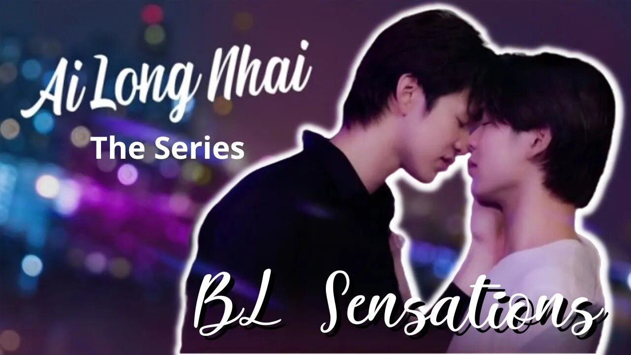 Ai long Nhai 2022-Thailand BL Series #AiLongNhaitheseries #BL #boysxboys #blthai #boyslove #shorts