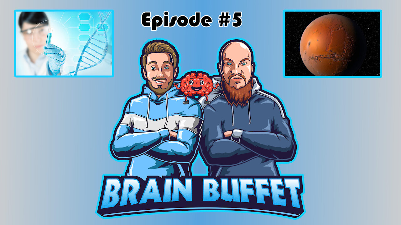 The Brain Buffet | Mars, Medicine and Freedom | Ep. 5