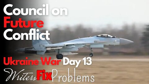 Ukraine War: Day 13 - CFC