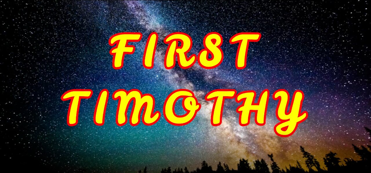 Word of God – First Timothy – Book 54 – NIV