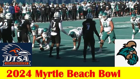 UTSA vs Coastal Carolina Football Game Highlights, 2024 Myrtle Beach Bowl