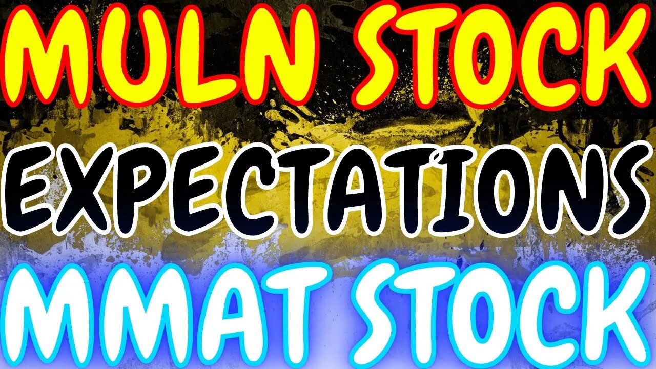 MULN Stock END OF Short Sale Restriction 🚫 MMAT Stock IS IT DONE OR READY TO RUN 🏃🏿‍♂️