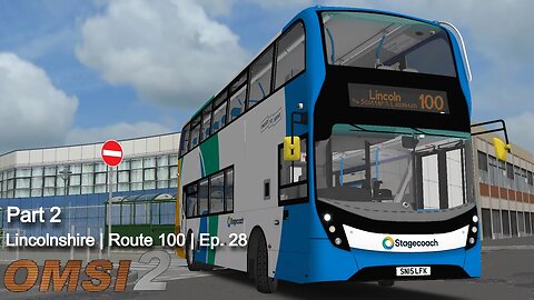 OMSI 2 | Lincolnshire | Route 100 | Ep.28 | Part 2