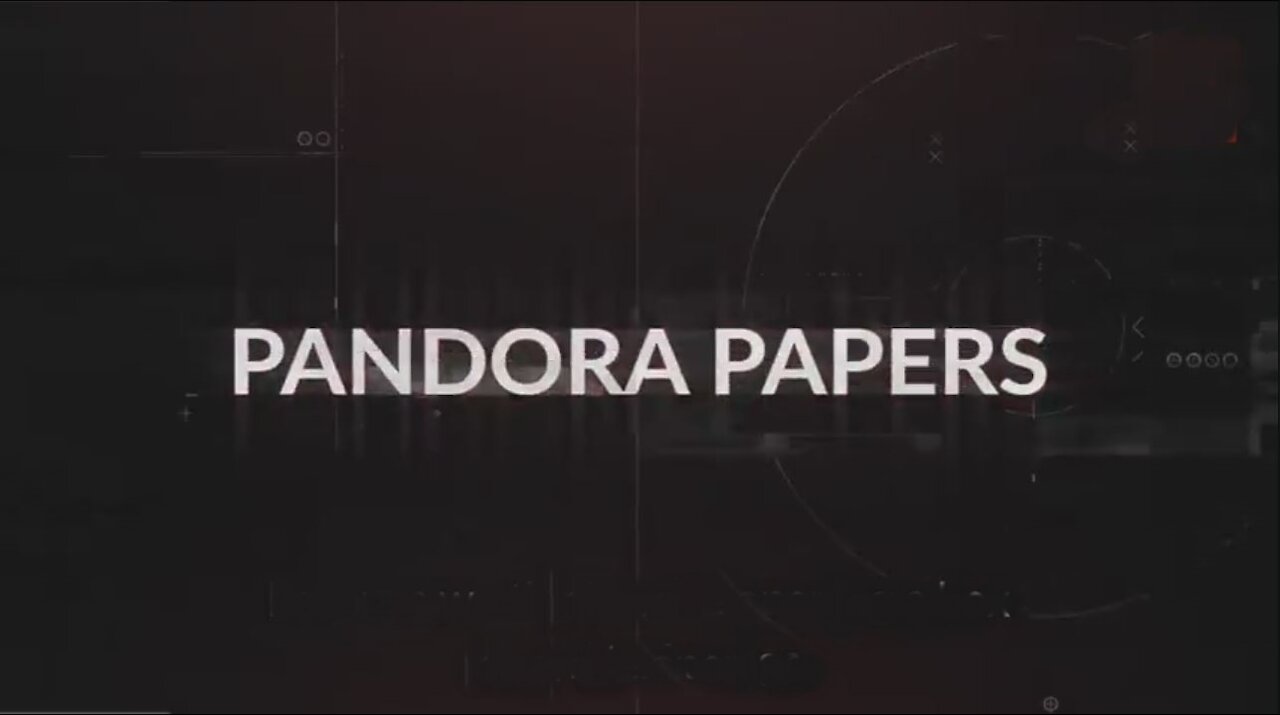 PANDORA PAPERS: AN UNPRECEDENTED LEAK EXPOSES THE INNER WORKINGS OF A SHADOW ECONOMY