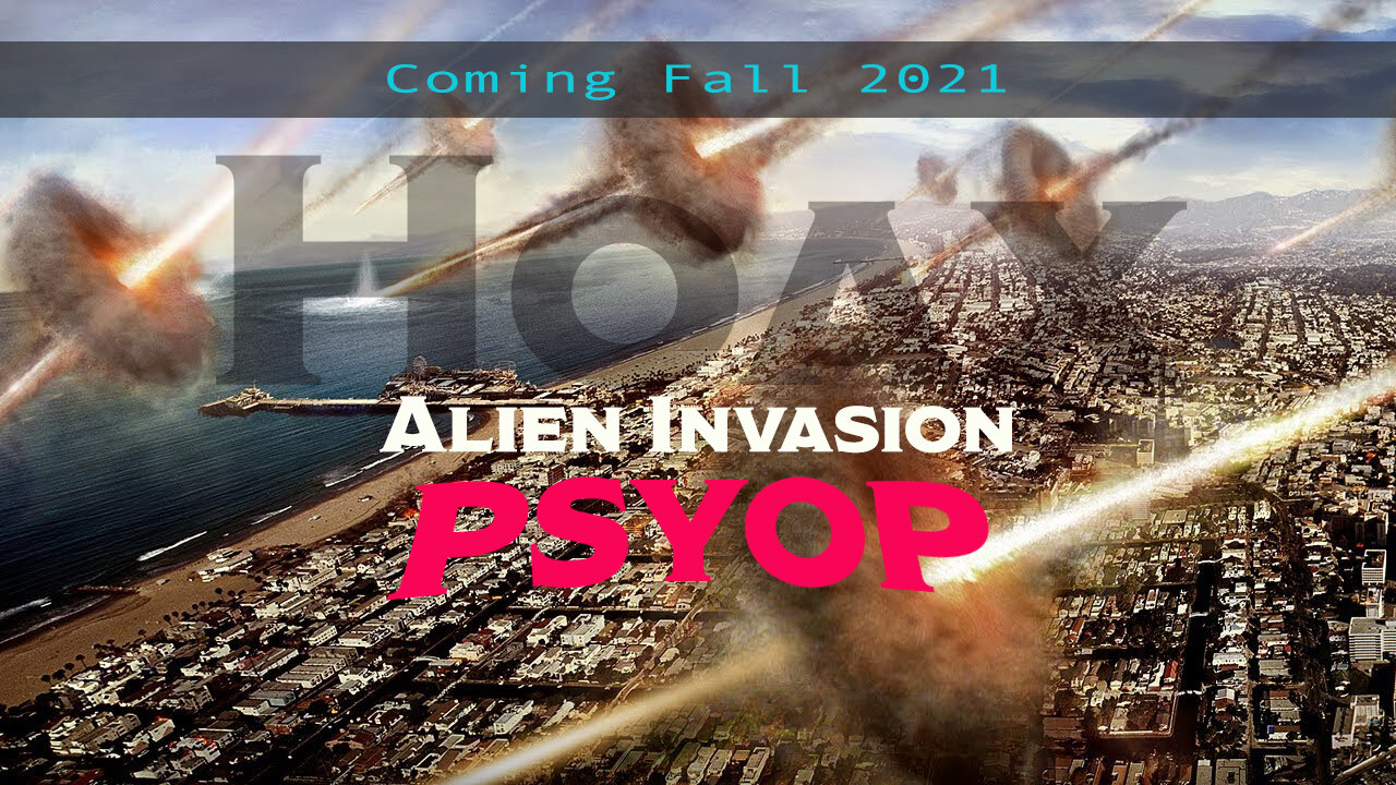 Short Film - Hoax Alien Invasion Psyop