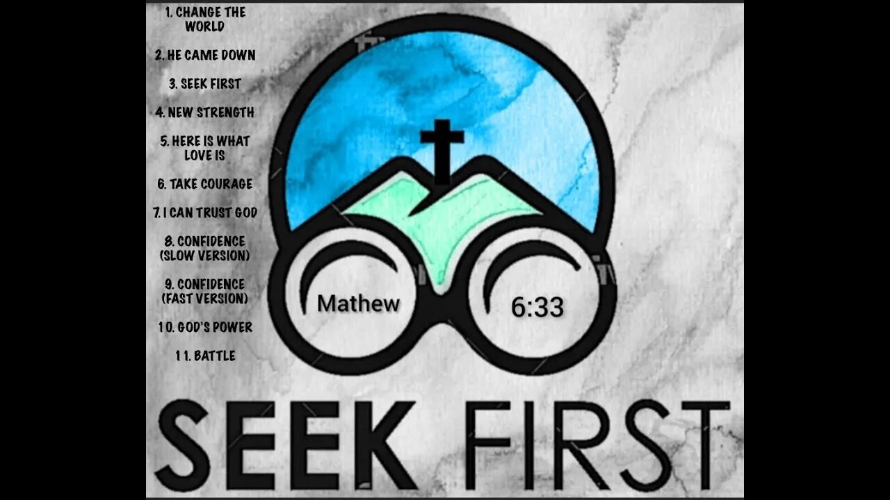 Seek First the official album