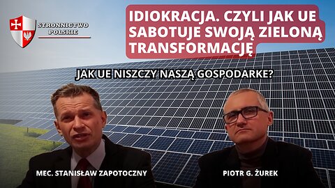 Idiokracja. Czyli jak UE sabotuje swoją zieloną transformację