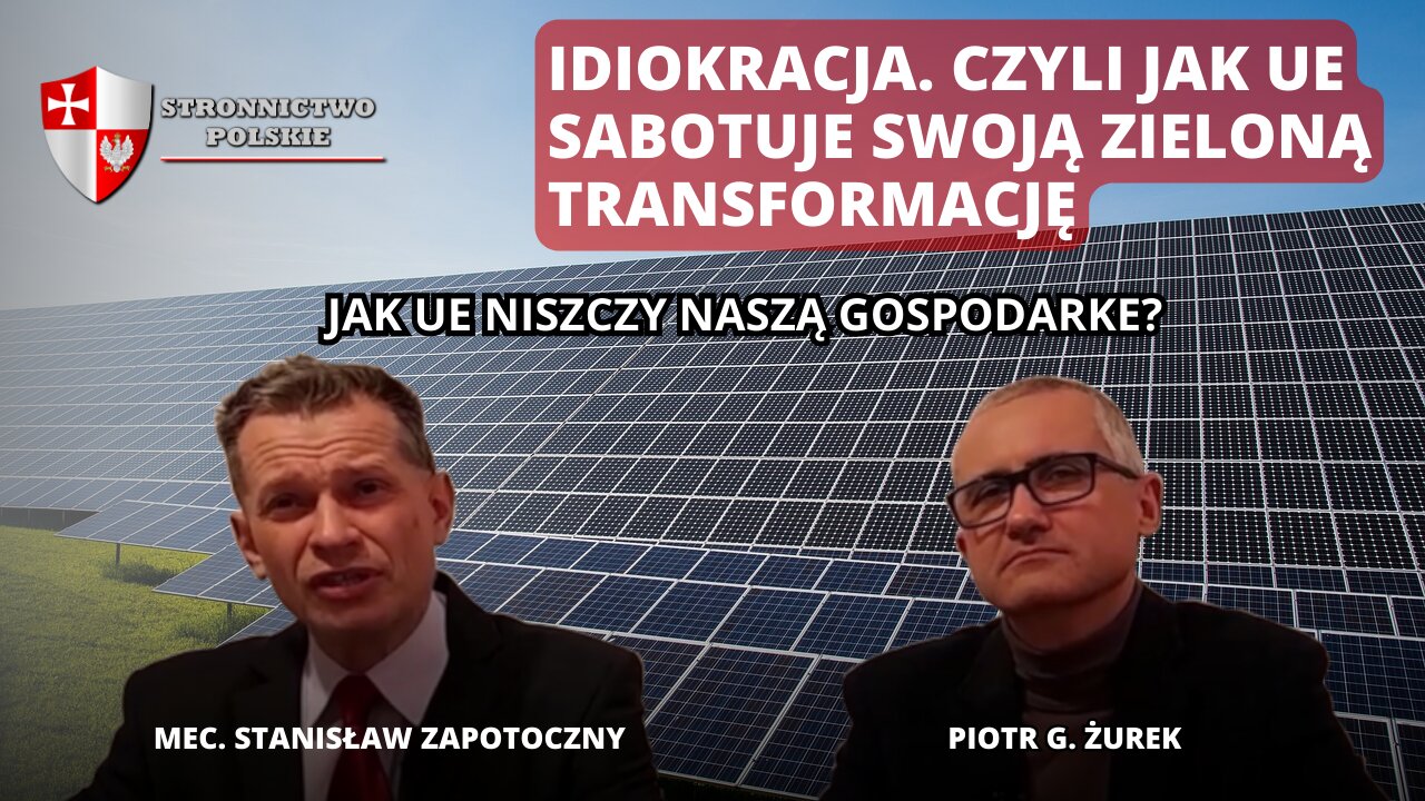 Idiokracja. Czyli jak UE sabotuje swoją zieloną transformację