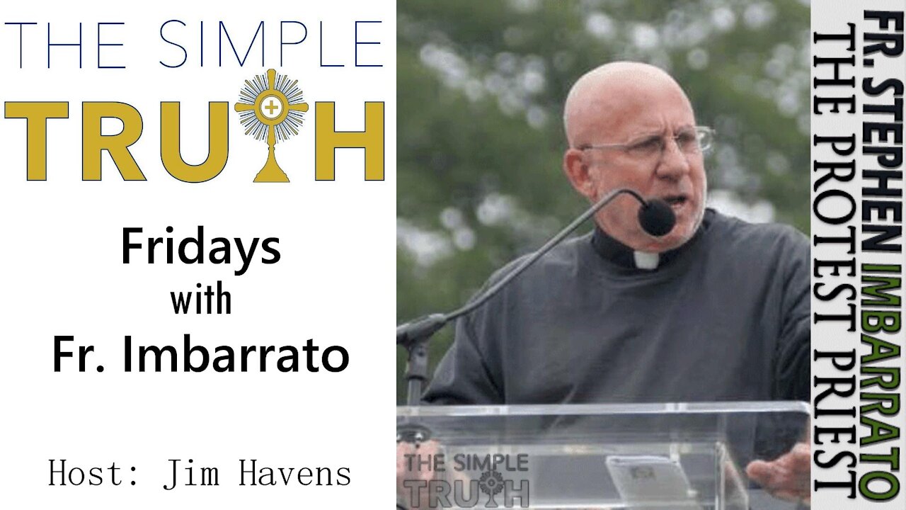 Fridays with Fr. Imbarrato | The Simple Truth - Nov. 5, 2021