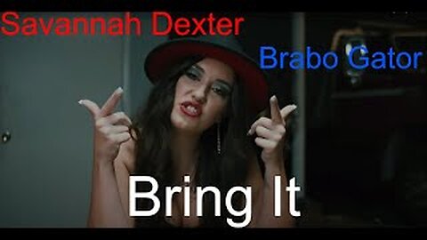 "Bring It" by Savannah Dexter ft Brabo Gator So Bowls Tv Reacts