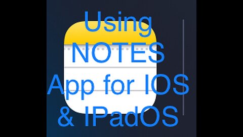 Using NOTES App for IOS & IPadOS