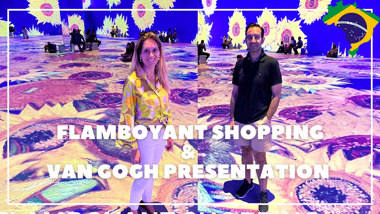 VISITING FLAMBOYANT MALL AND VAN GOGH EXPERIENCE IN GOIÂNIA