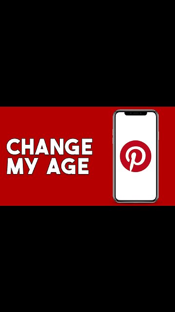 How To Change My Age On Pinterest