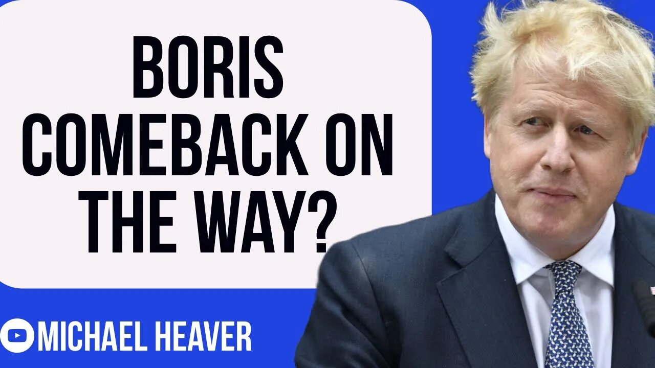 Boris Johnson Set For Dramatic COMEBACK?