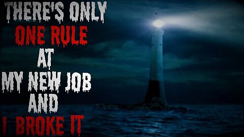 " There's Only One Rule At My New Job And I Broke It" #creepypasta