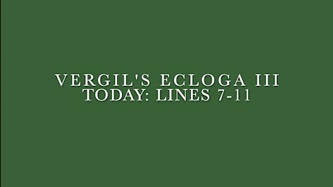 Vergil Ecloga III Lines 7–11